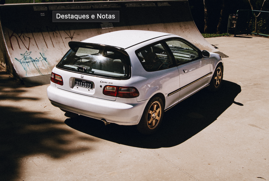 CIVIC EG — O PLACA PRETA DOS SONHOS